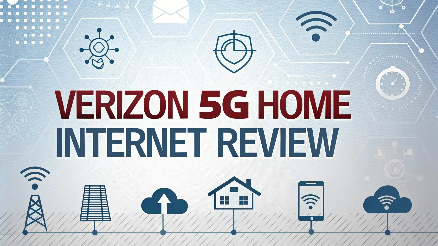 Read more about the article Verizon 5G Home Internet Review: A Comprehensive Guide