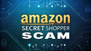 Read more about the article Amazon Secret Shopper Scam: Complete Guide to Protection