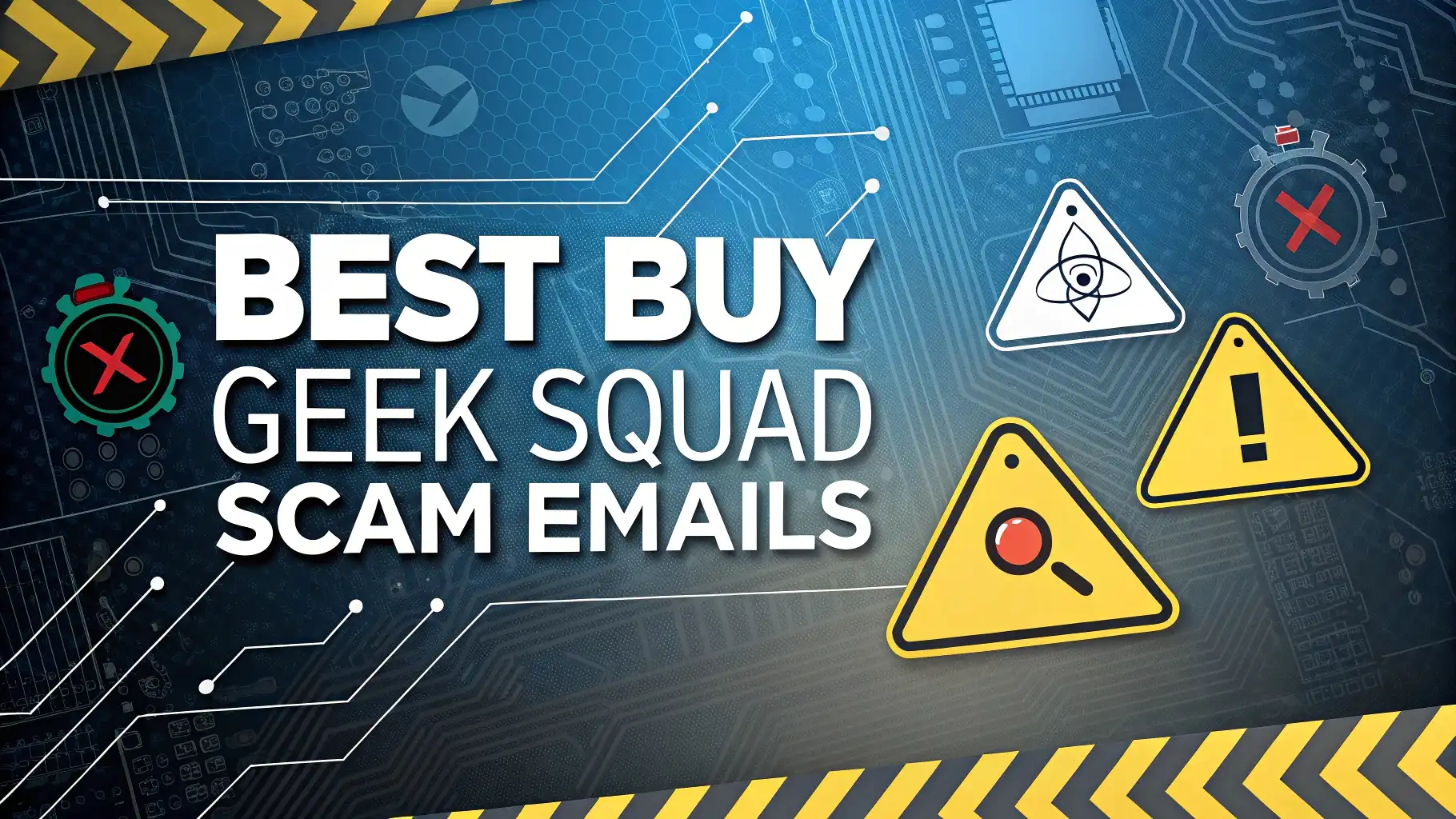 Read more about the article Best Buy Geek Squad Scam Emails: The Ultimate Protection Guide