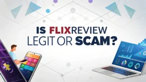 Read more about the article Is FlixReview Legit or Scam? A Complete Analysis